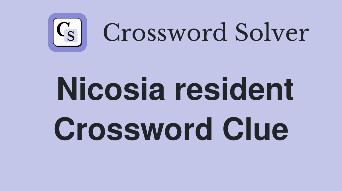 Nicosia resident Crossword Clue