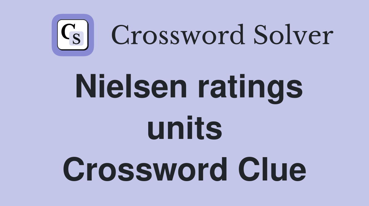 Nielsen ratings units Crossword Clue