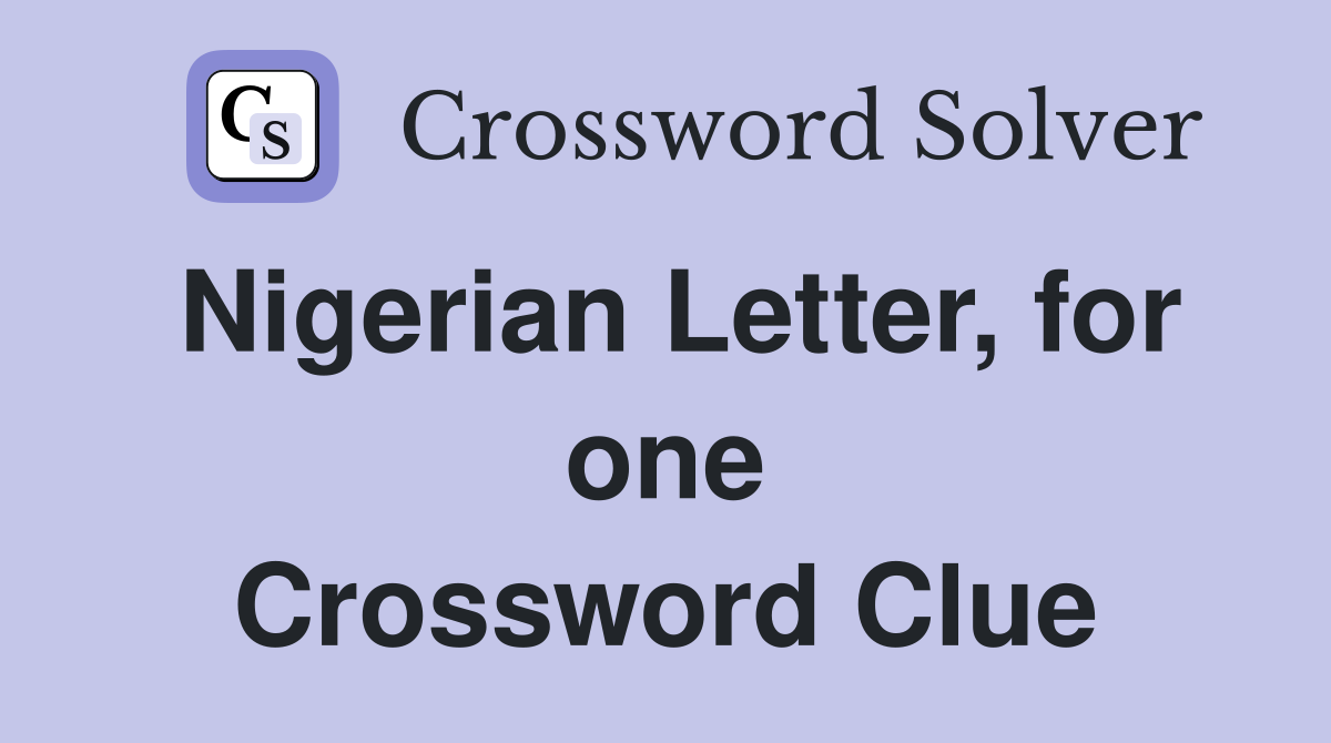 Nigerian Letter, for one Crossword Clue