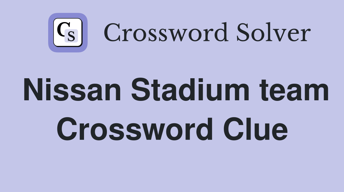 Nissan Stadium team Crossword Clue