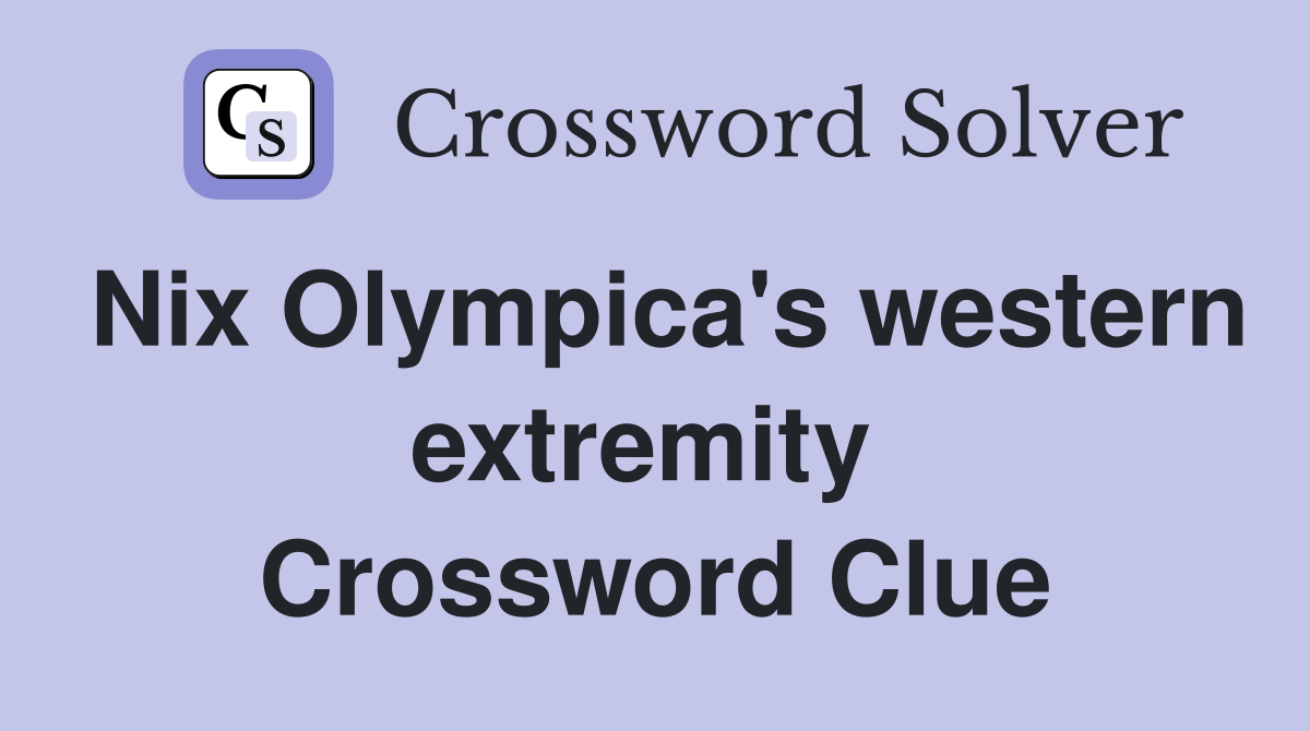 Nix Olympica's western extremity  Crossword Clue