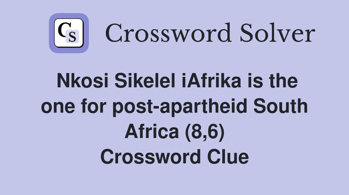 Nkosi Sikelel iAfrika is the one for post-apartheid South Africa (8,6) Crossword Clue