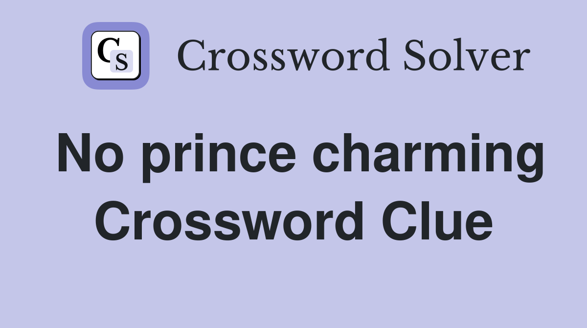 No prince charming Crossword Clue