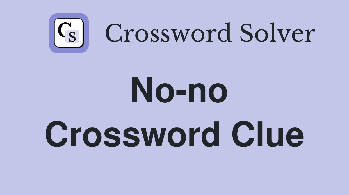 No-no Crossword Clue