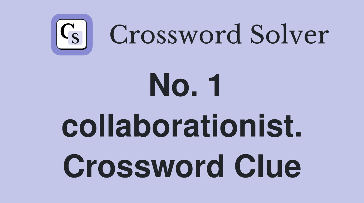 No. 1 collaborationist. Crossword Clue