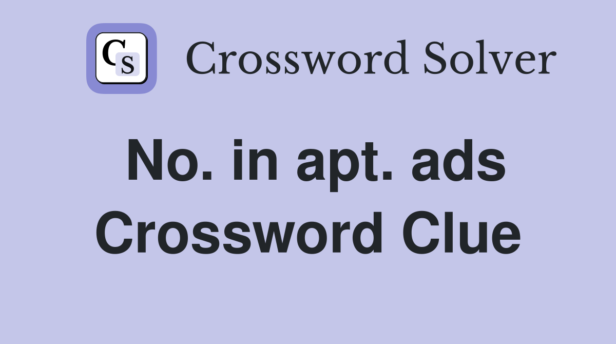 No. in apt. ads Crossword Clue