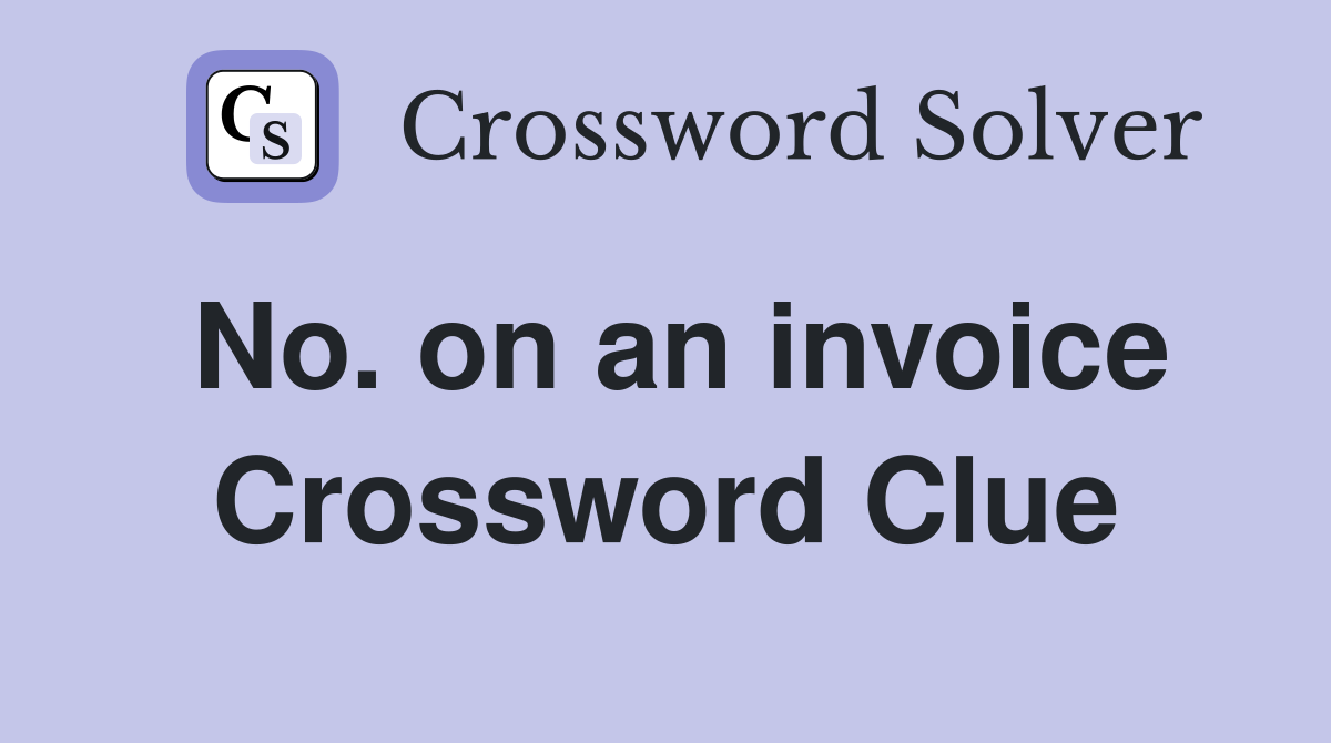 No. on an invoice Crossword Clue