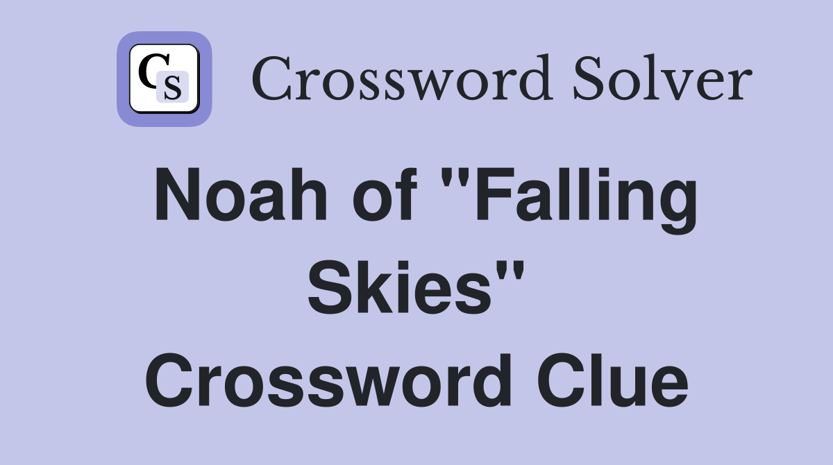 Noah of "Falling Skies" Crossword Clue