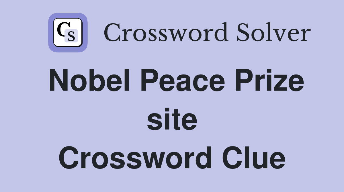 Nobel Peace Prize site Crossword Clue