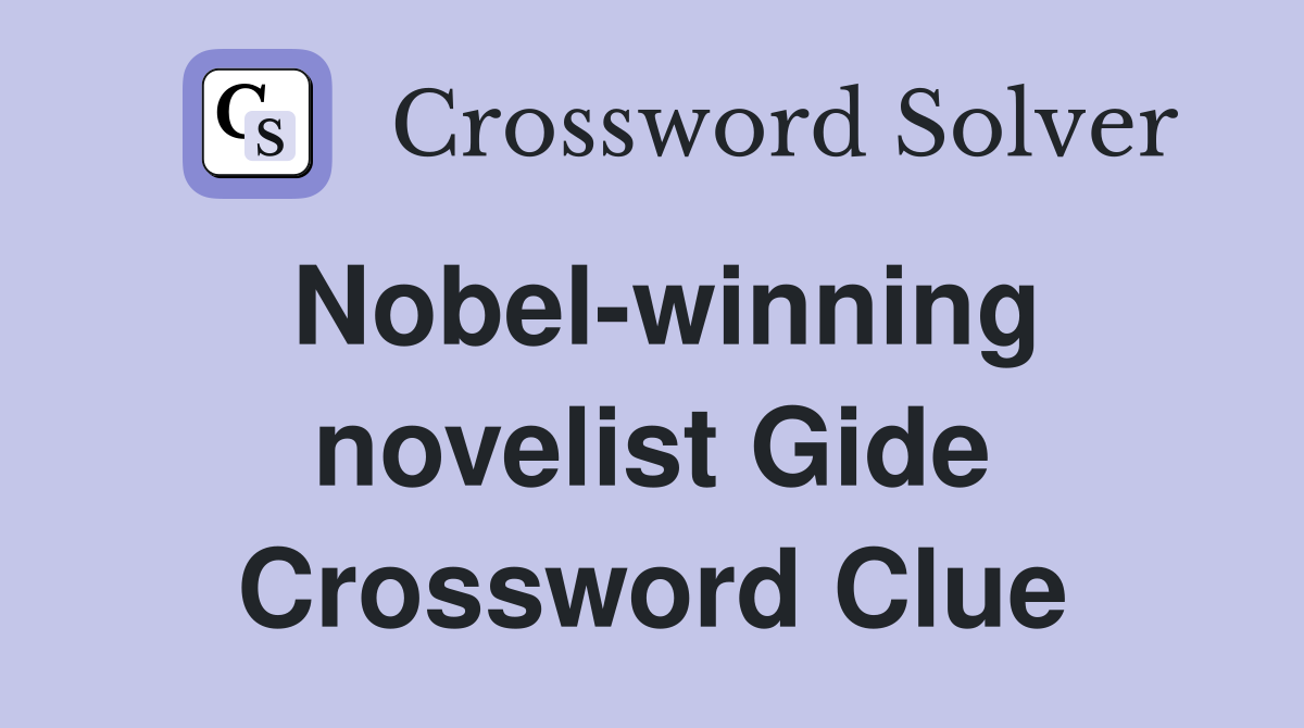 Nobel-winning novelist Gide Crossword Clue