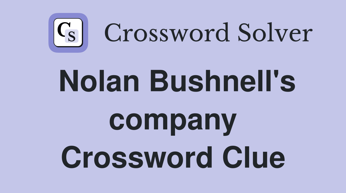 Nolan Bushnell's company Crossword Clue