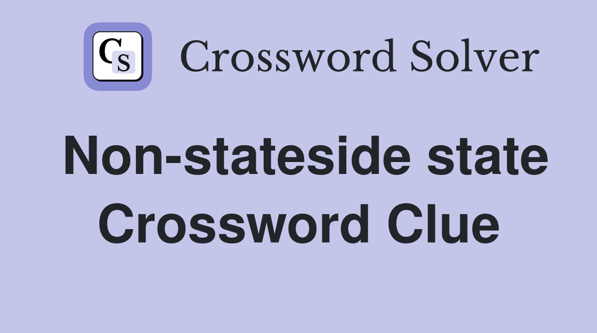 Non-stateside state Crossword Clue