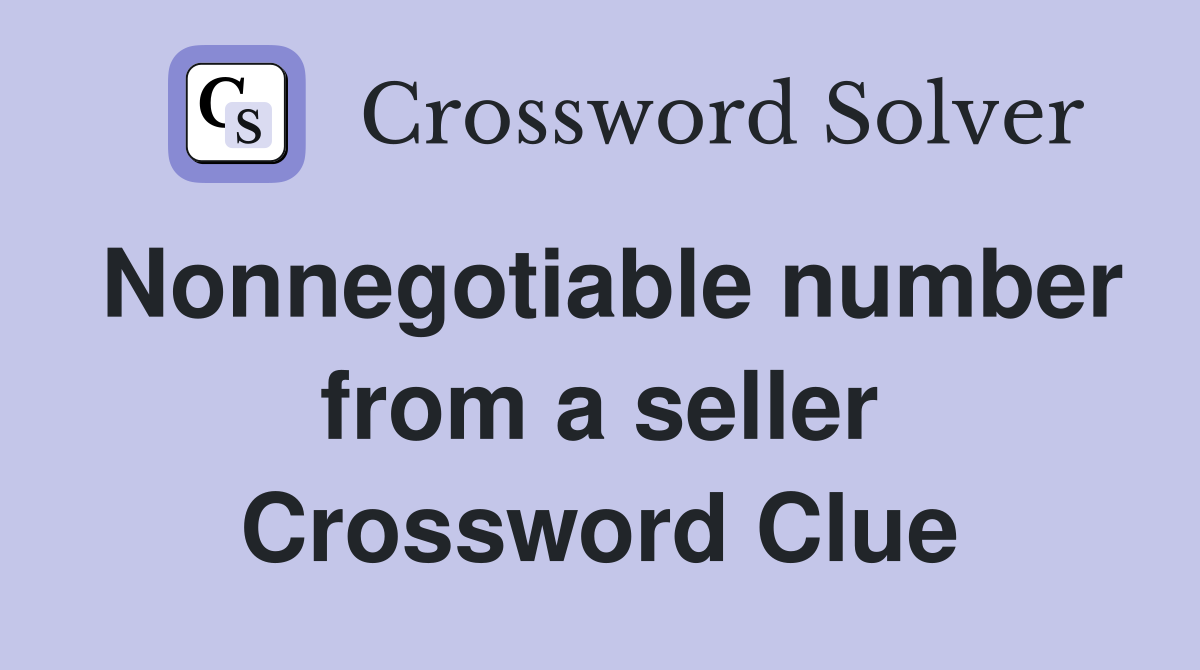 Nonnegotiable number from a seller Crossword Clue