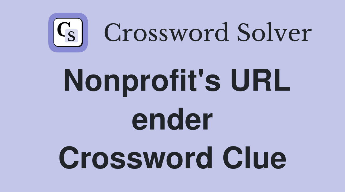 Nonprofit's URL ender Crossword Clue