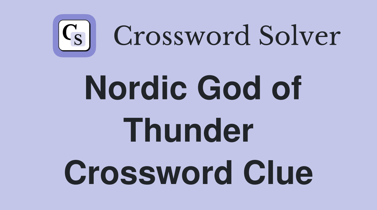 Nordic God of Thunder Crossword Clue