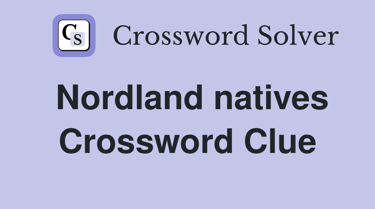Nordland natives Crossword Clue