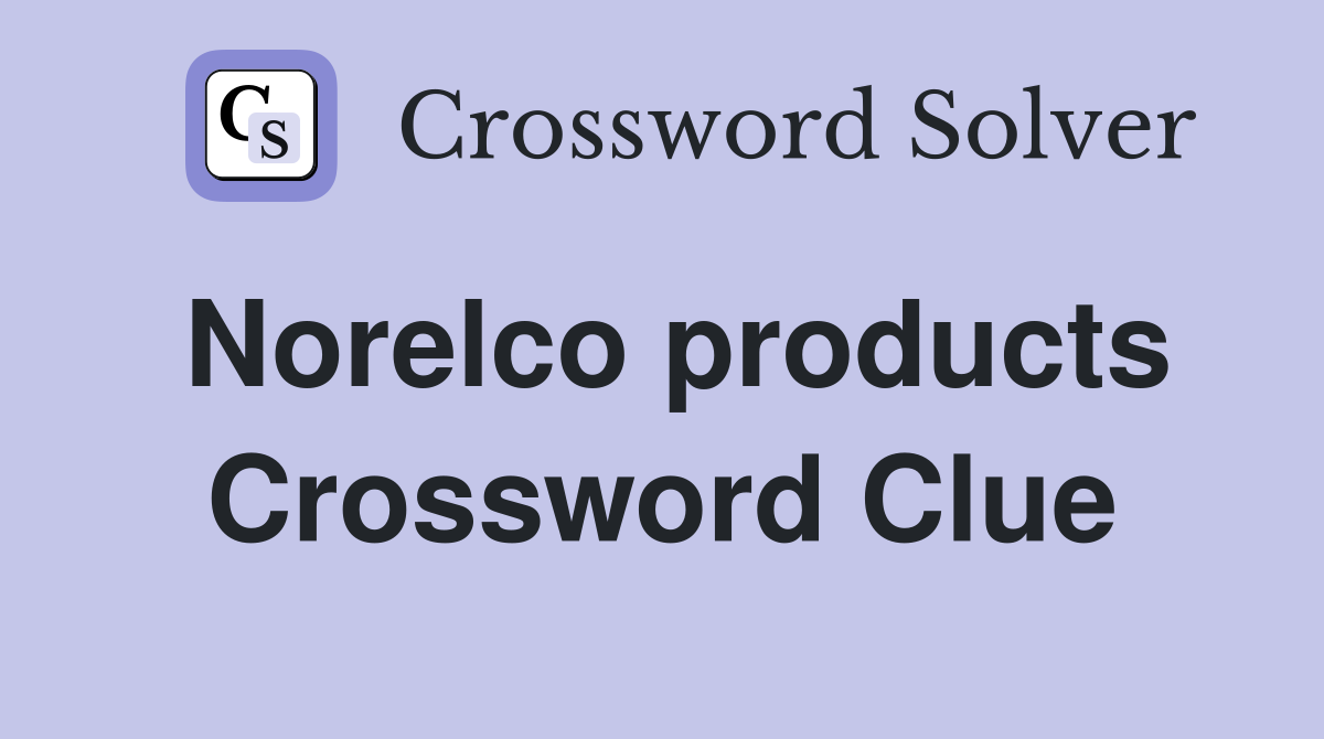 Norelco products Crossword Clue