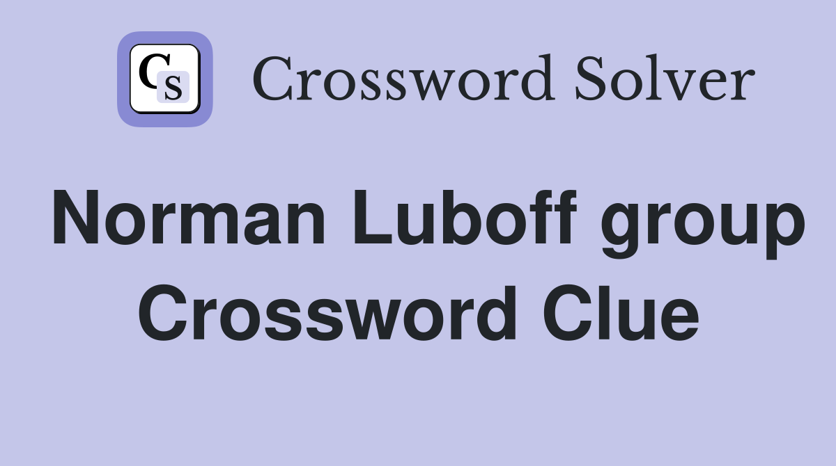 Norman Luboff group Crossword Clue