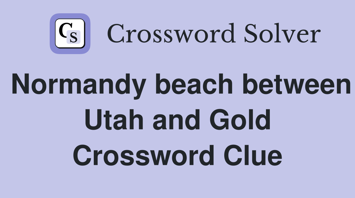 Normandy beach between Utah and Gold Crossword Clue