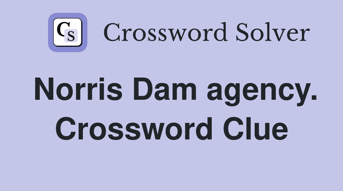 Norris Dam agency. Crossword Clue