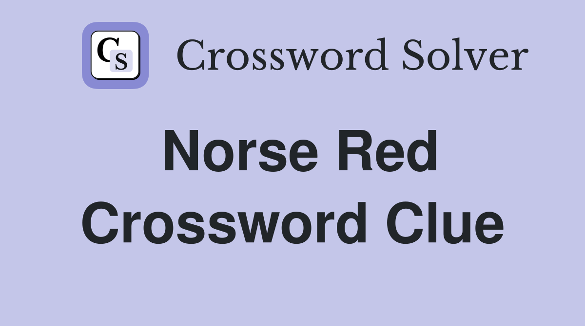 Norse Red Crossword Clue