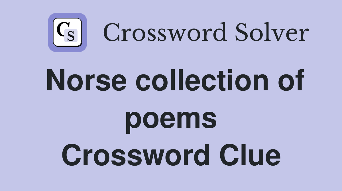Norse collection of poems Crossword Clue