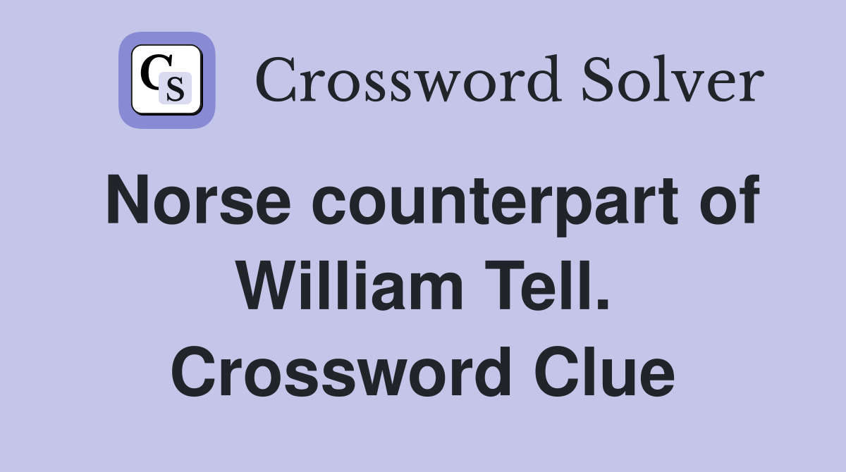 Norse counterpart of William Tell. Crossword Clue