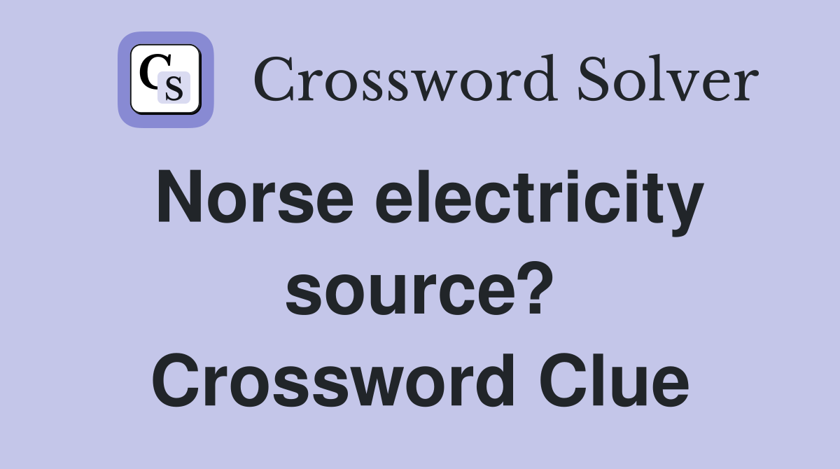 Norse electricity source? Crossword Clue