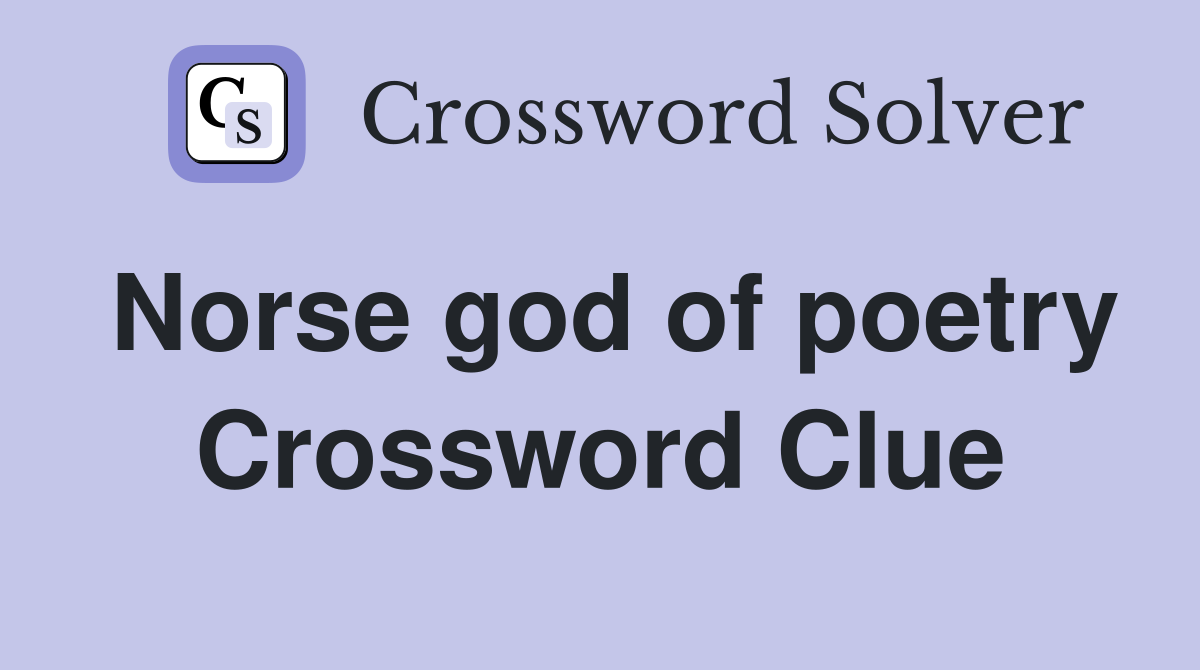 Norse god of poetry Crossword Clue