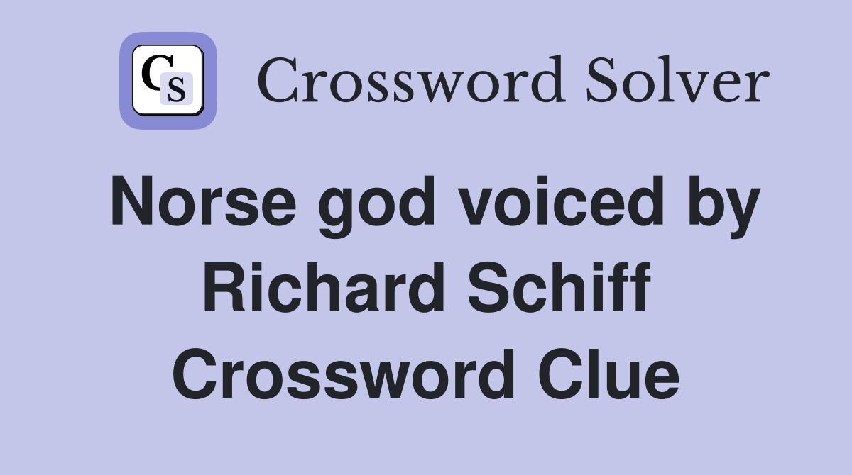 Norse god voiced by Richard Schiff Crossword Clue