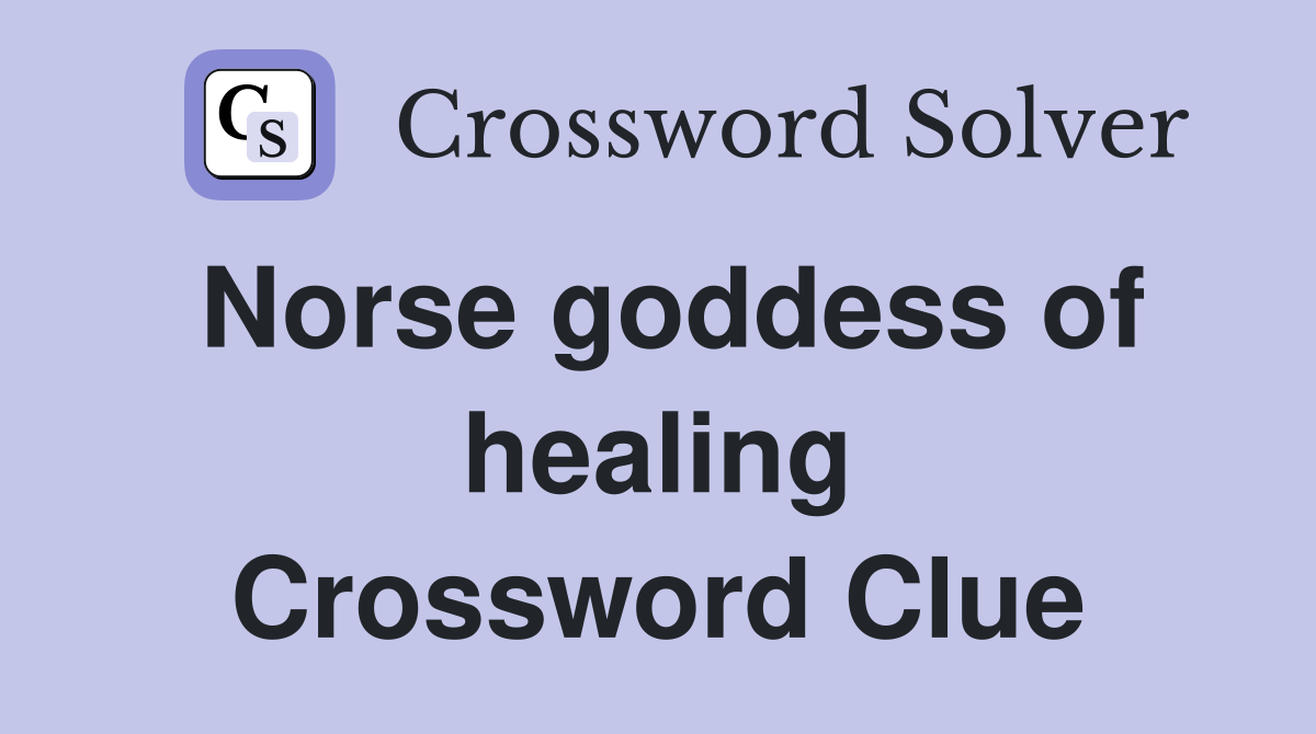 Norse goddess of healing Crossword Clue