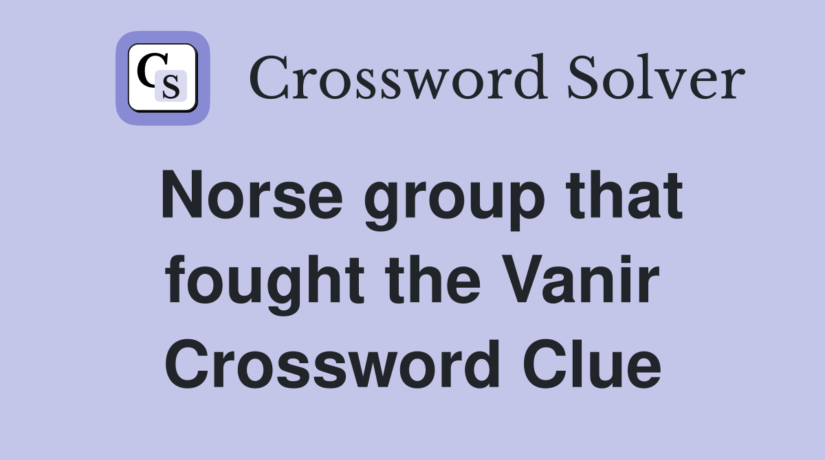 Norse group that fought the Vanir Crossword Clue