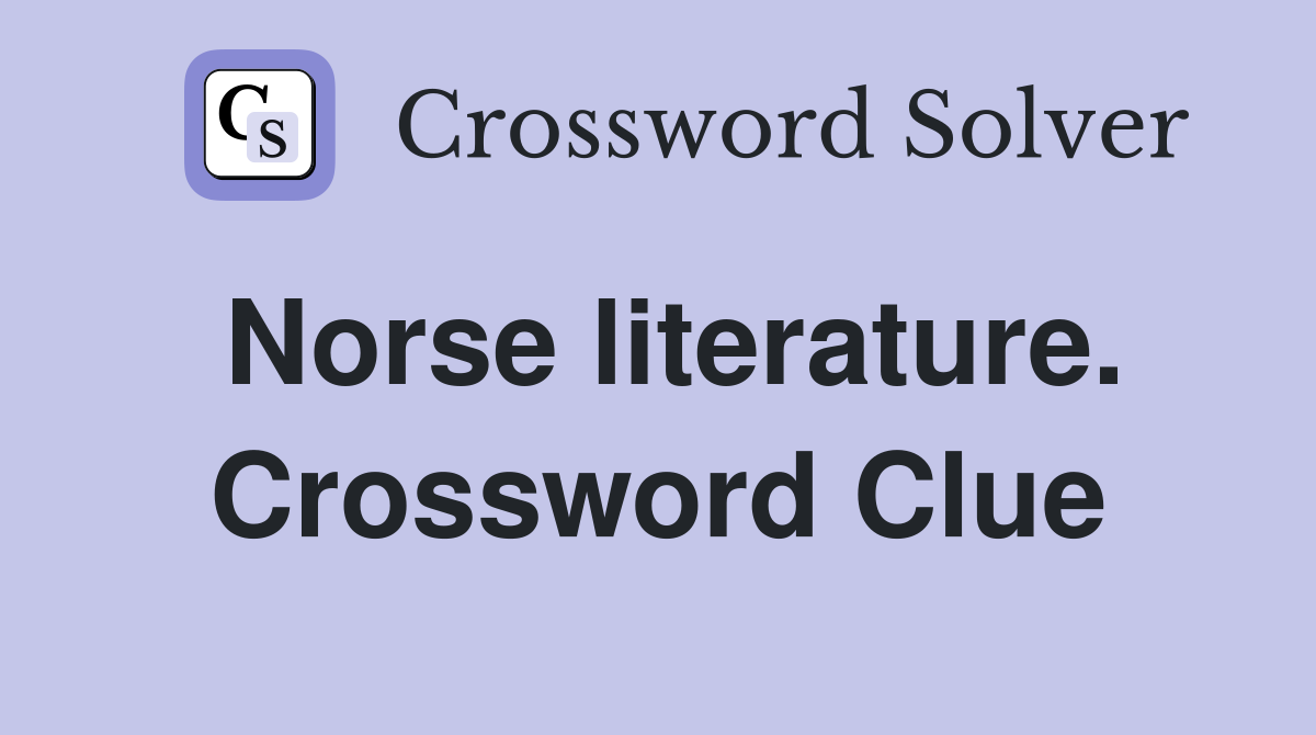 Norse literature. Crossword Clue