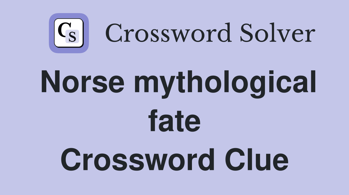 Norse mythological fate Crossword Clue
