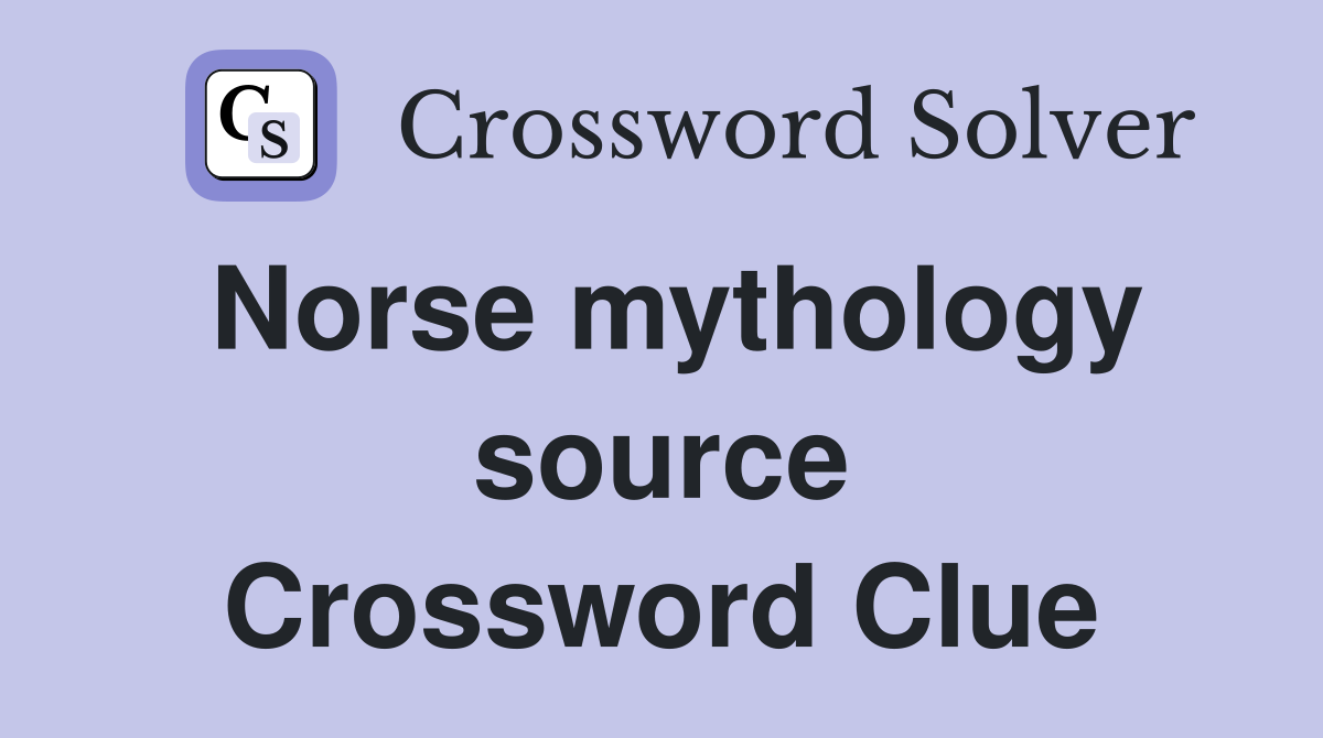 Norse mythology source Crossword Clue