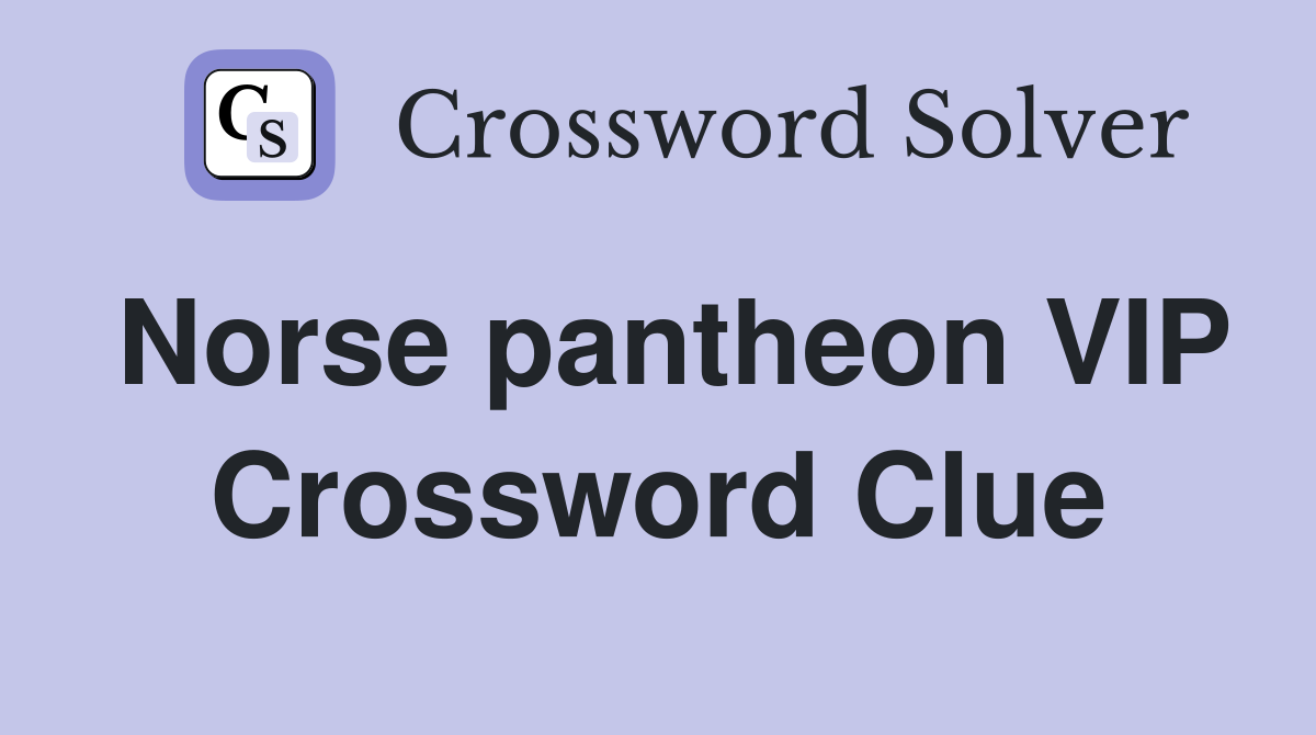 Norse pantheon VIP Crossword Clue