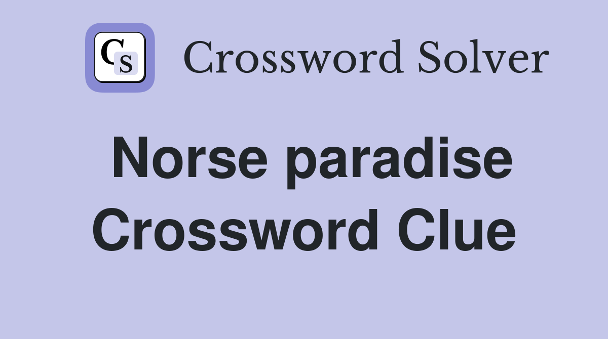 Norse paradise Crossword Clue