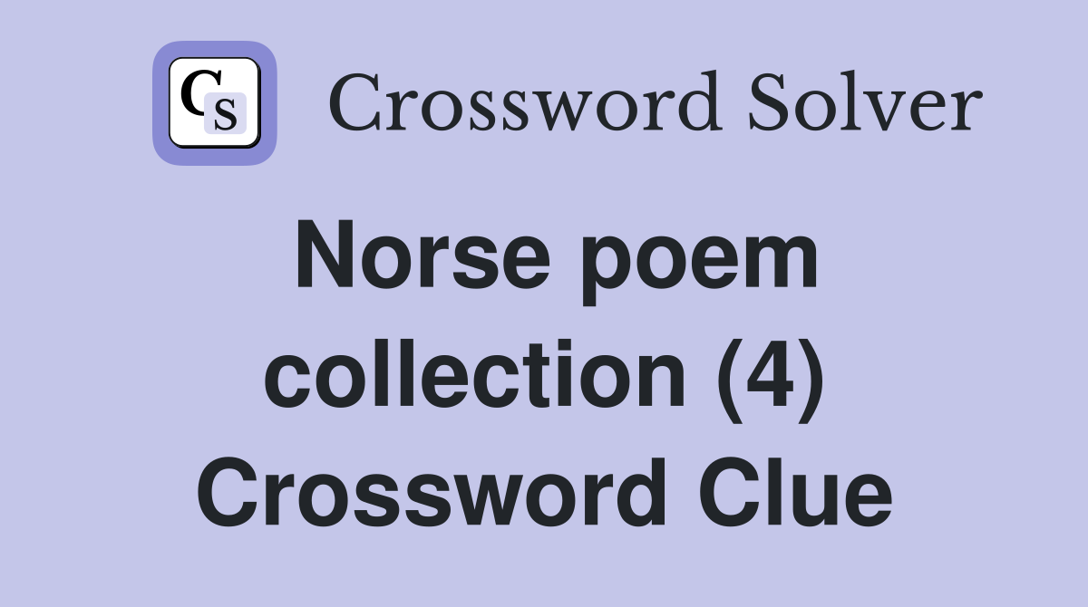 Norse poem collection (4) Crossword Clue