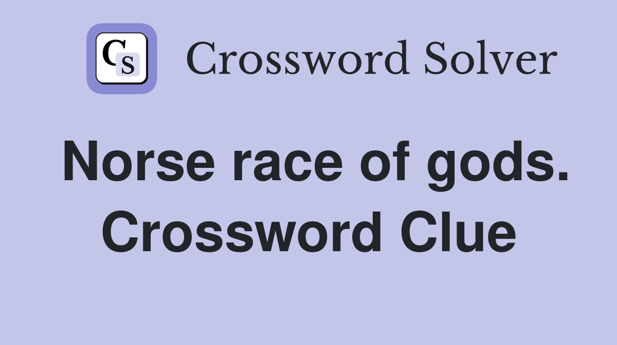 Norse race of gods. Crossword Clue