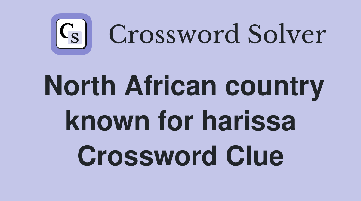 North African country known for harissa Crossword Clue