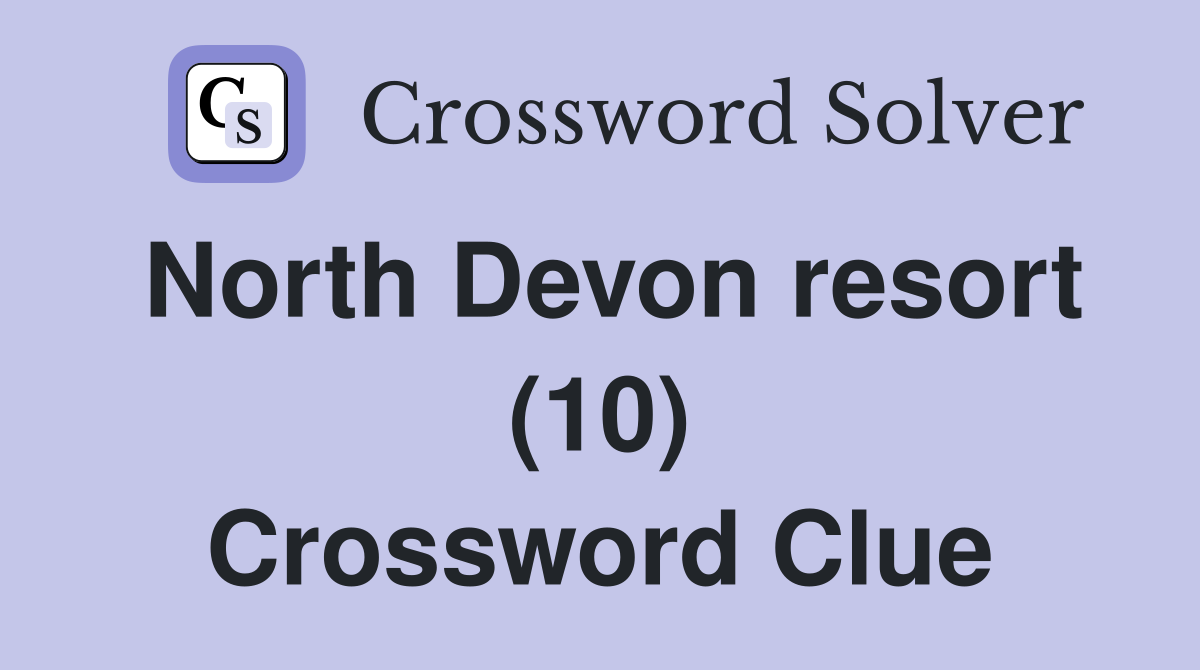 North Devon resort (10) Crossword Clue