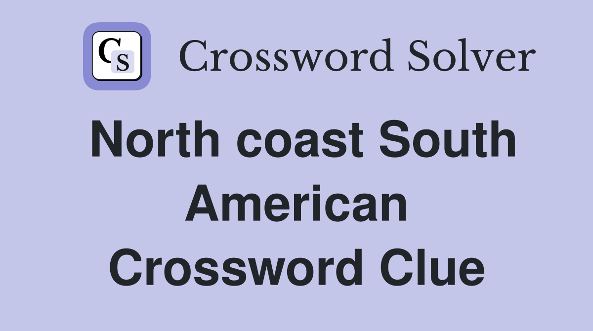 North coast South American Crossword Clue