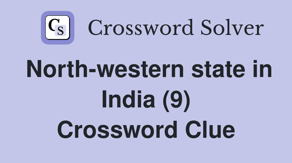 North-western state in India (9) Crossword Clue