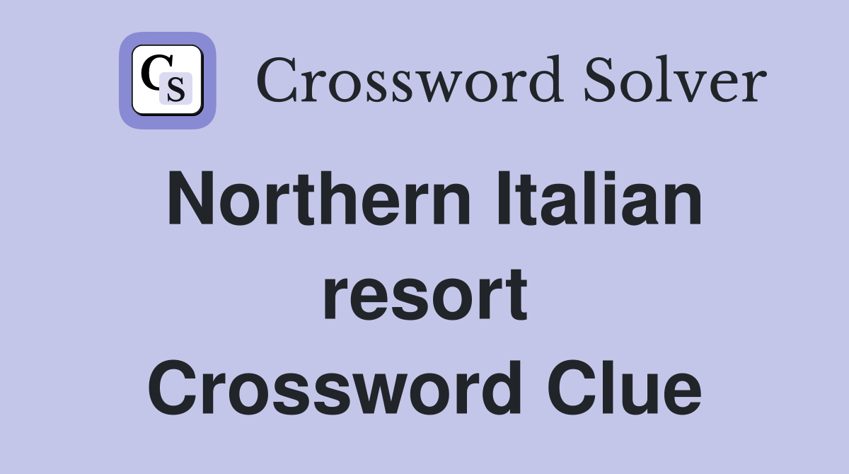 Northern Italian resort Crossword Clue