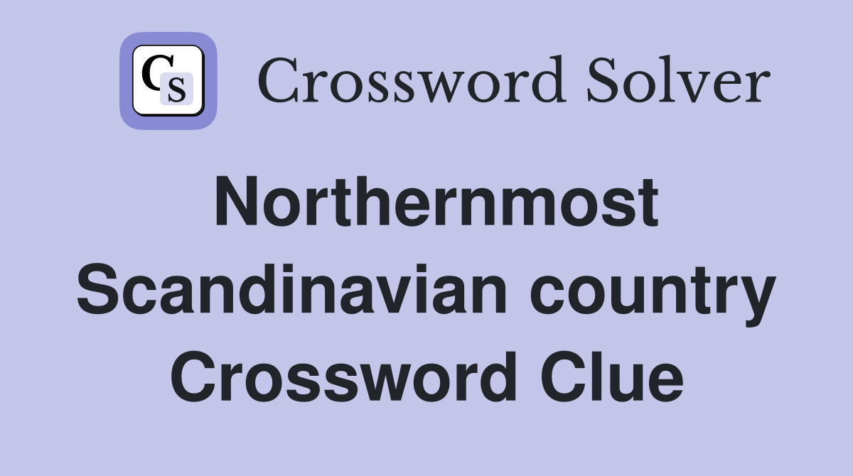 Northernmost Scandinavian country Crossword Clue
