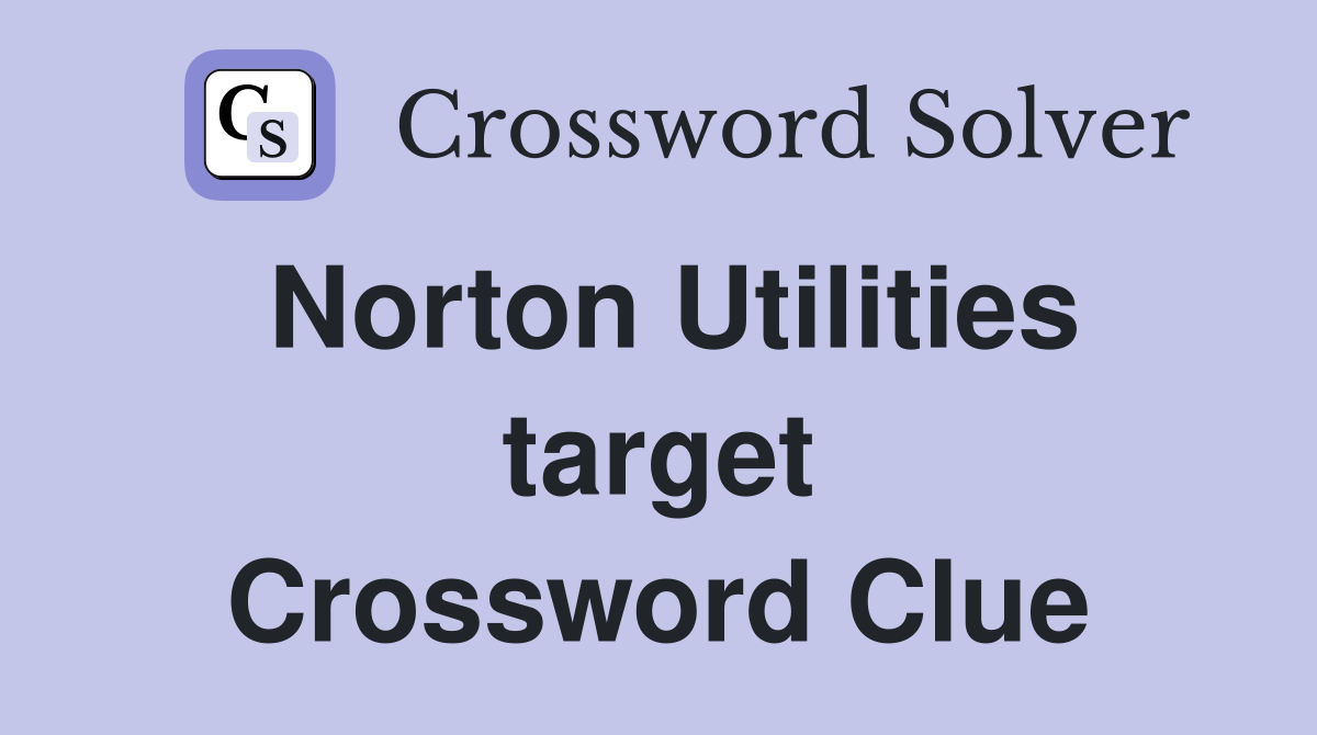 Norton Utilities target Crossword Clue