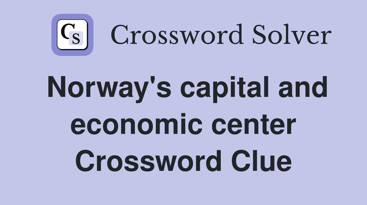 Norway's capital and economic center Crossword Clue