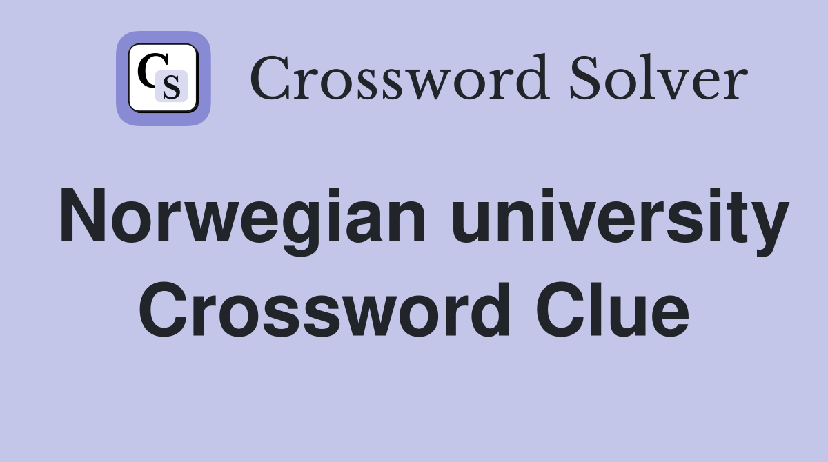 Norwegian university Crossword Clue