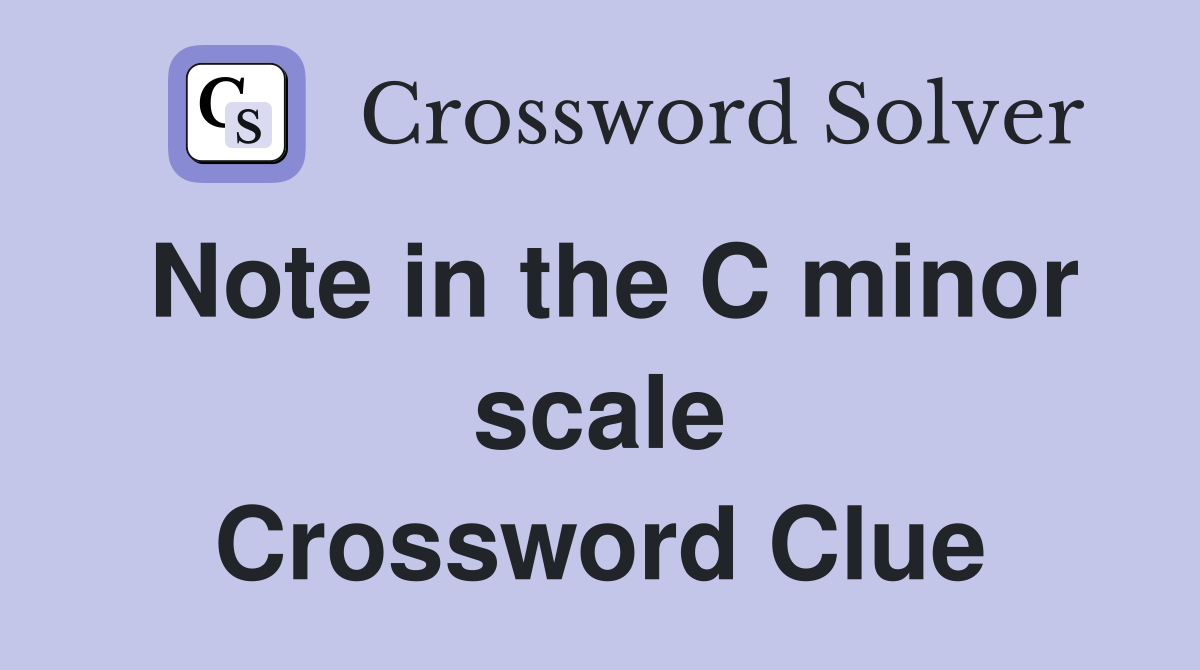 Note in the C minor scale Crossword Clue