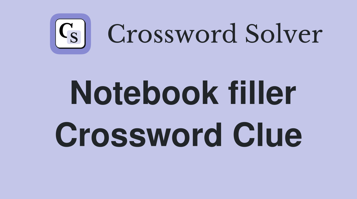 Notebook filler Crossword Clue